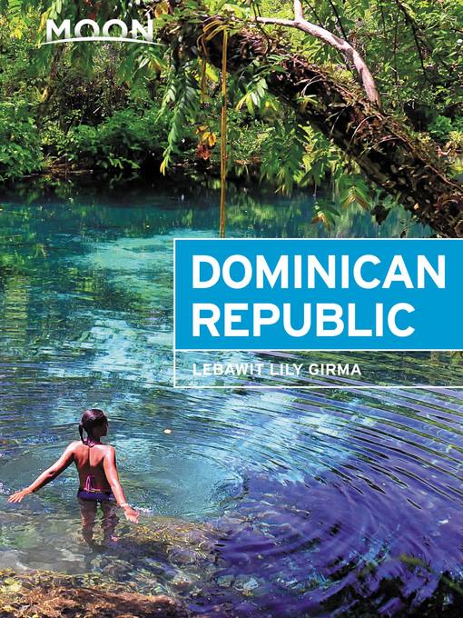 Title details for Moon Dominican Republic by Lebawit Lily Girma - Available